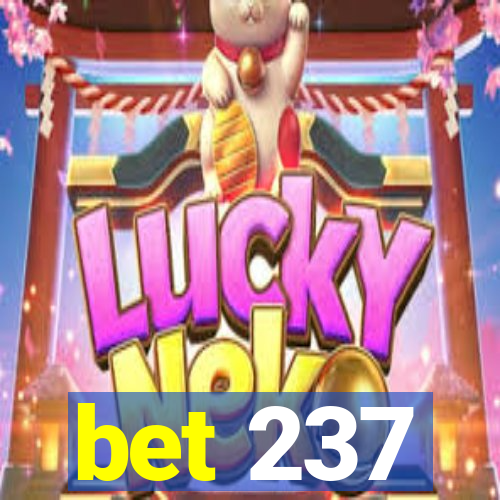 bet 237